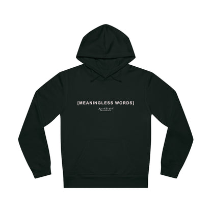 Meaningless Words - Organic Hoodie