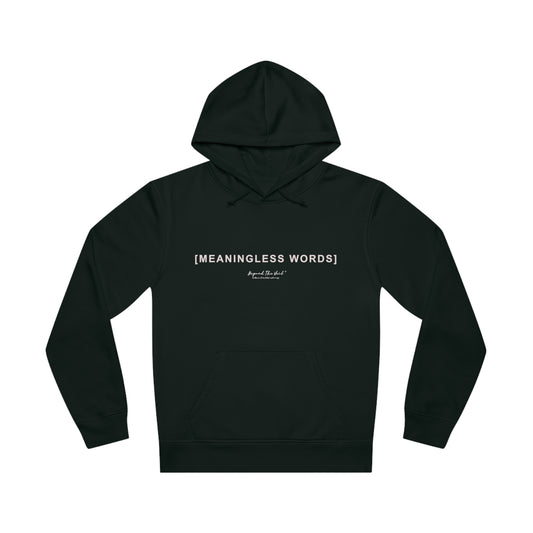 Meaningless Words - Organic Hoodie