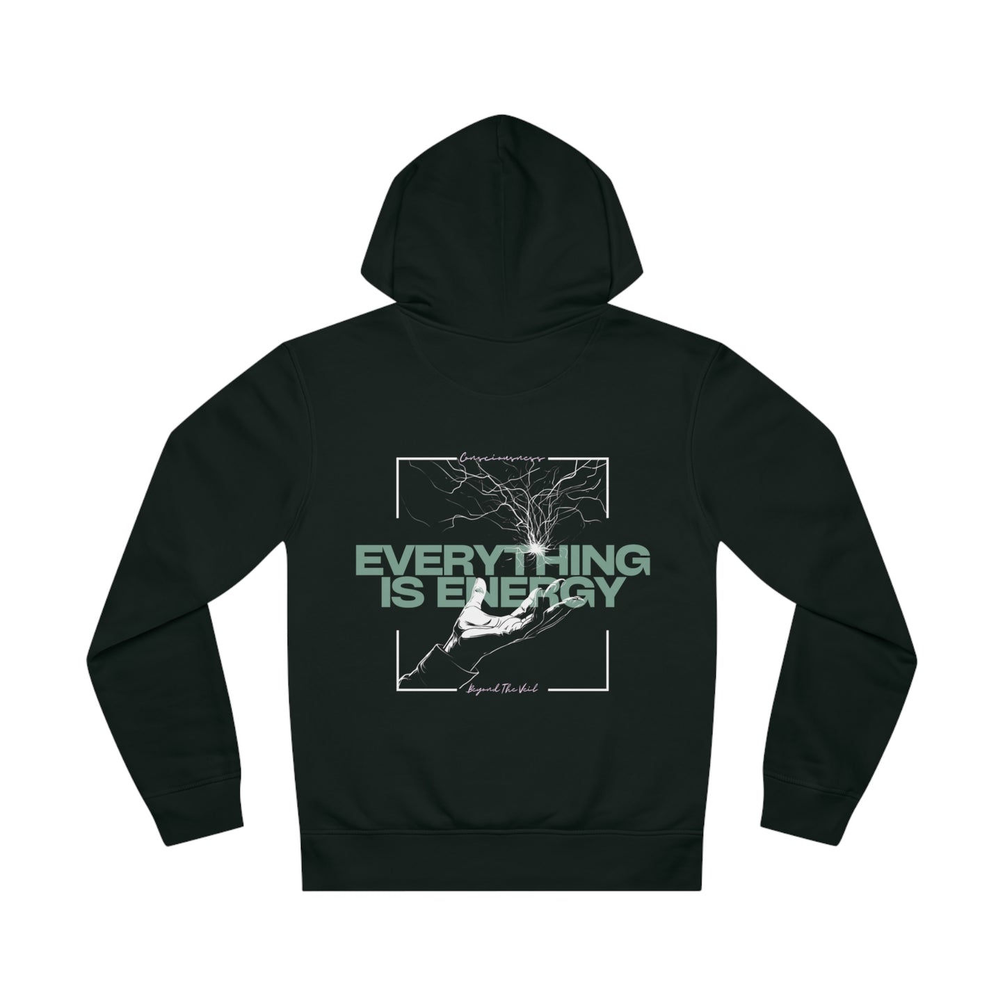 Everything Is Energy - Organic Hoodie